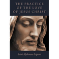 The Practice of the Love of Jesus Christ