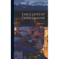 Early Lives of Charlemagne