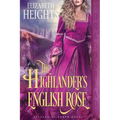 The Highlander's English Rose: A Medieval Historical Romance