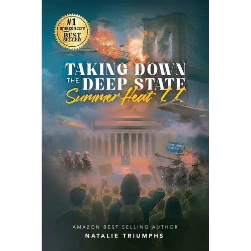 Taking Down the Deep State: Summer Heat II