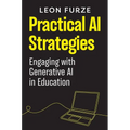 Practical AI Strategies: Engaging with Generative AI in Education