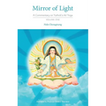 Mirror of Light: A Commentary on Yuthok's Ati Yoga, Volume One