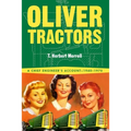 Oliver Tractors 1940-1960: An Engineer's Story