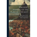 Wacker's Manual of the Plan of Chicago