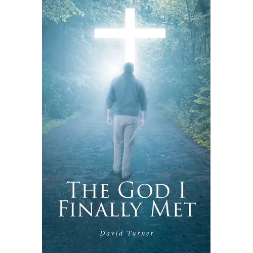 The God I Finally Met