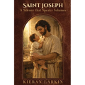 Saint Joseph A Silence that Speaks Volumes