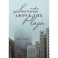 Secrets Above The Plaza
