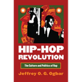 Hip-Hop Revolution: The Culture and Politics of Rap