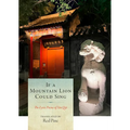 If a Mountain Lion Could Sing: The Lyric Poems of Xin Qiji