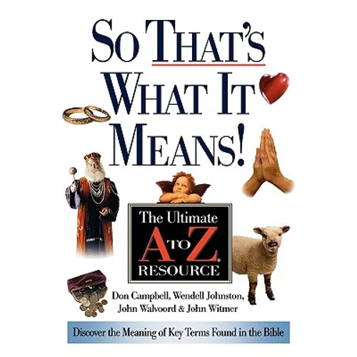 The So That's What It Means!: The Ultimate A to Z Resource