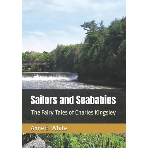 Sailors and Seababies: The Fairy Tales of Charles Kingsley