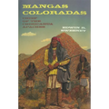 Mangas Coloradas: Chief of the Chiricahua Apaches Volume 231