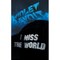 I Miss The World