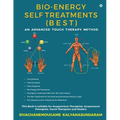 Bio-Energy Self Treatments: An Advanced Touch Therapy Method