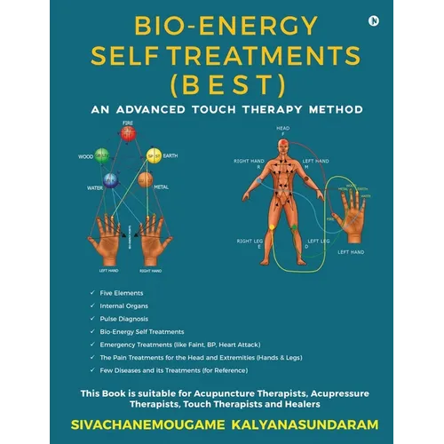 Bio-Energy Self Treatments: An Advanced Touch Therapy Method