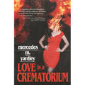 Love is a Crematorium and Other Tales