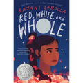 Red, White, and Whole: A Newbery Honor Award Winner