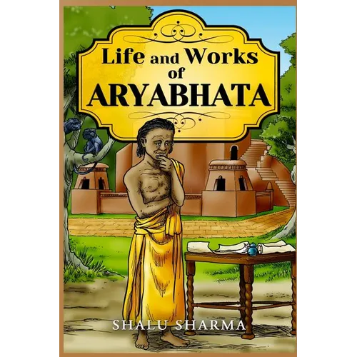 Life and Works of Aryabhata