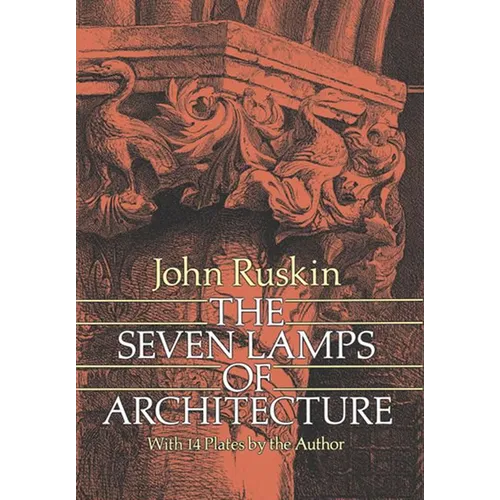 The Seven Lamps of Architecture