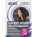 Cambridge C1 Advanced (CAE) 230 Key Word Transformations with answers