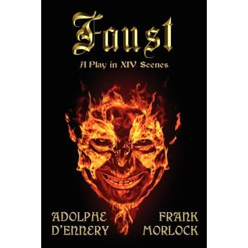 Faust: A Play in XIV Scenes