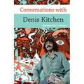 Conversations with Denis Kitchen