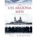 The USS Arizona Men: 75th Anniversary