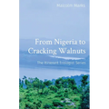 From Nigeria to Cracking Walnuts: The Itinerant Ecologist Series