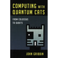 Computing with Quantum Cats: From Colossus to Qubits