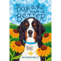The Dog Who Made It Better
