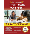 TExES Math 7-12 Study Guide (235) and 2 Practice Exams [4th Edition]