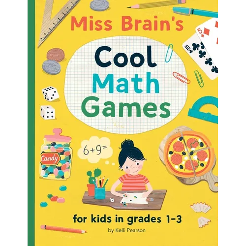 Miss Brain's Cool Math Games: for kids in grades 1-3