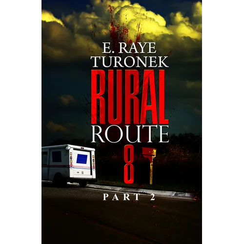 Rural Route 8 Part 2: Unrequited Love