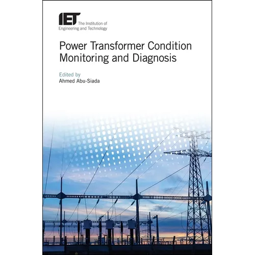 Power Transformer Condition Monitoring and Diagnosis