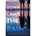 Down Came the Rain