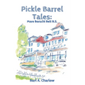Pickle Barrel Tales: More Borscht Belt BS