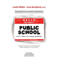 Hello! My Name Is Public School, and I Have an Image Problem