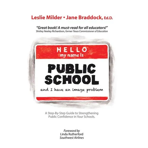 Hello! My Name Is Public School, and I Have an Image Problem