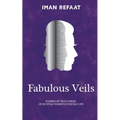 Fabulous Veils: Inspired By True Stories of Egyptian Women's Everyday Life