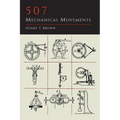 507 Mechanical Movements