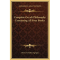 Complete Occult Philosophy Containing All Four Books