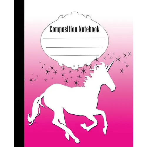 Composition Notebook: Unicorn Composition Notebook Wide Ruled 7.5 x 9.25 in, 100 pages book for kids, teens, school, students and gifts