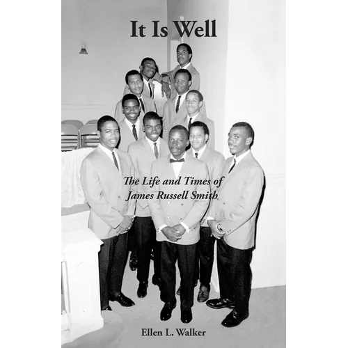 It Is Well: The Life and Times of James Russell Smith