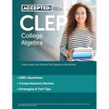 CLEP College Algebra: Study Guide with Practice Test Questions [5th Edition]