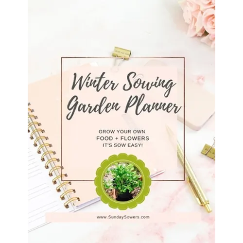 Winter Sowing Garden Planner