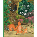 We're Off to the Forest