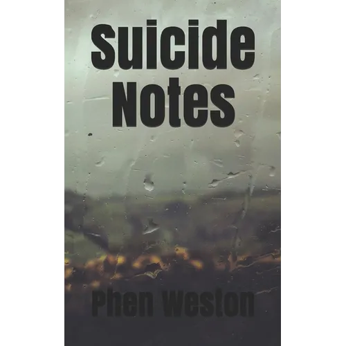 Suicide Notes: A Poetry Chapbook