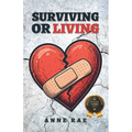 Surviving or Living