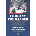 Company Commander: The Classic Infantry Memoir of World War II
