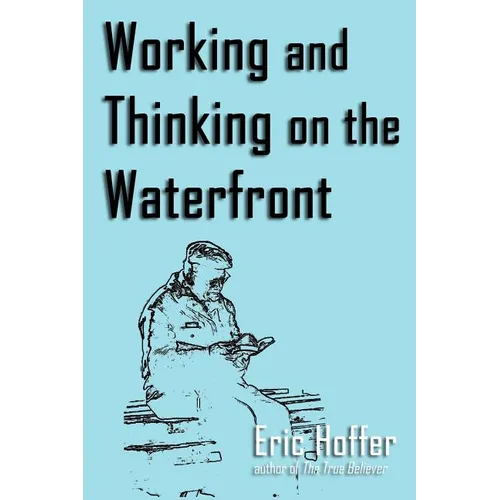 Working and Thinking on the Waterfront